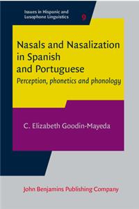 Nasals and Nasalization in Spanish and Portuguese