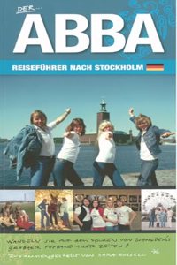 Der ABBA-ReisefÃ°hrer nach Stockholm (2nd Edition)