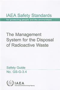 Management System for the Disposal of Radioactive Waste Safety Guide