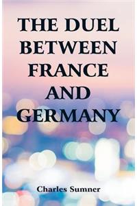 The Duel Between France and Germany