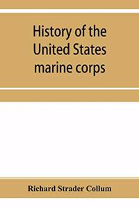 History of the United States marine corps