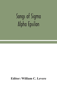 Songs of Sigma Alpha Epsilon