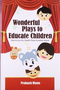 Wonderful Plays To Educate Children