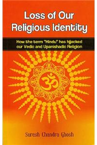 Loss of Our Religious Identity