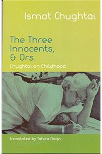 The Three Innocents, & Ors. Chughtai on Childhood