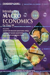 Introductory Macro Economics for Class 12 - CBSE - by Sandeep Garg Examination 2022-23