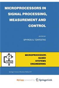 Microprocessors in Signal Processing, Measurement and Control