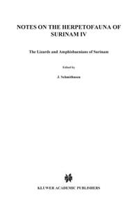 Notes on the Herpetofauna of Surinam IV
