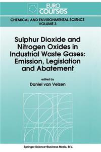 Sulphur Dioxide and Nitrogen Oxides in Industrial Waste Gases