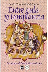 Entre Gula y Templanza
