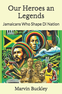 Our Heroes an Legends