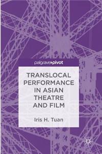 Translocal Performance in Asian Theatre and Film