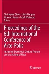 Proceedings of the 6th International Conference of Arte-Polis