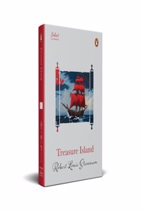 Penguin Select Classics: Treasure Island: (Original, Unabridged Classic, Premium Hardbound Collector's Edition, Ideal for Gifting)
