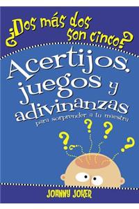 Dos más dos son cinco?