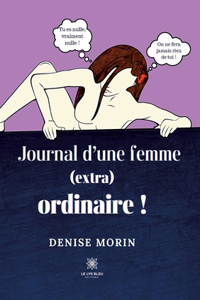 Journal d'une femme (extra) ordinaire !