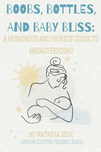 Boobs, Bottles, and Baby Bliss