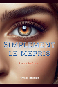 Simplement le mépris