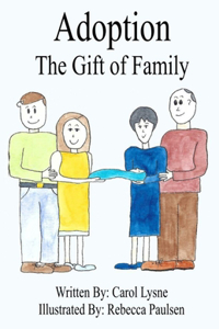 Adoption The Gift of Family