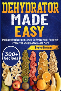 Dehydrator Made Easy