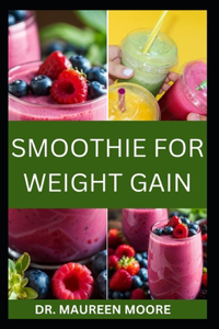 Smoothie for Weight Gain