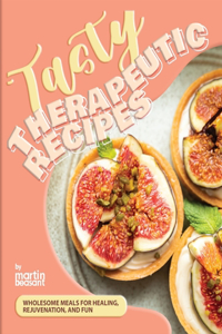 Tasty Therapeutic Recipes