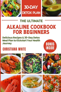 Ultimate Alkaline Cookbook for Beginners