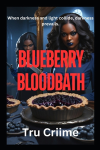 Blueberry Bloodbath