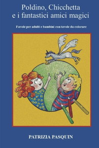 Poldino, Chicchetta e i fantastici amici magici