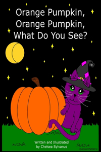 Orange Pumpkin, Orange Pumpkin, What Do You See?