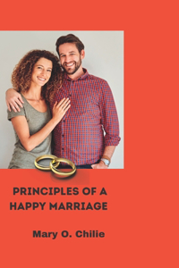 Principles of a happy marriage