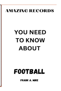 Amazing Records You Need to Know about Football