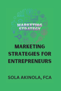 Marketing Strategies for Entrepreneurs