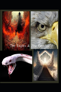 Eagles & The Reptiles