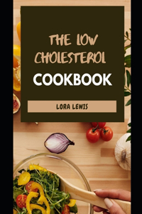 The Low Cholesterol Cookbook