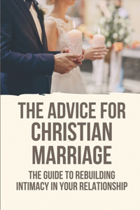 The Advice For Christian Marriage
