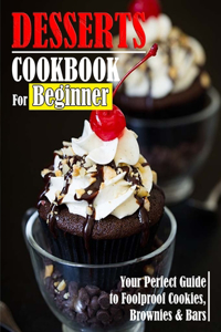 Dessert Cookbook For Beginner