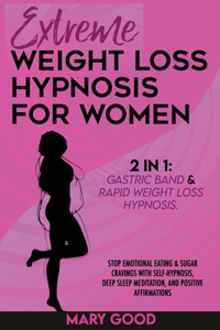 Extreme Weight Loss Hypnosis for Women