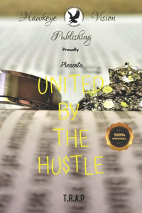 United By Da Hu$tle