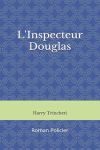 L'Inspecteur Douglas