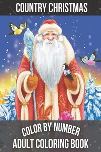 Country Christmas Color By Number Adult Coloring book