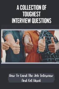 Collection Of Toughest Interview Questions