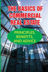 The Basics Of Commercial Real Estate