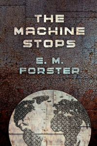 The Machine Stops Illustrated