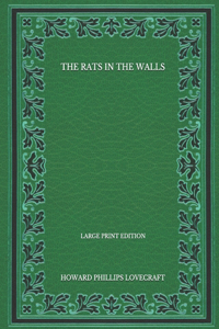 The Rats In The Walls - Large Print Edition