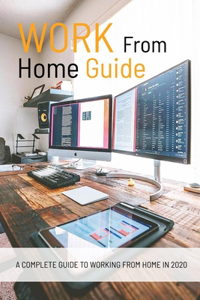 Work From Home Guide