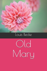Old Mary