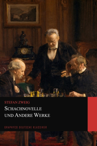 Schachnovelle und Andere Werke (Graphyco Deutsche Klassiker)