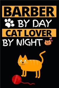 Barber By Day Cat Lover By Night