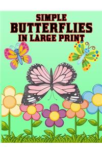 Simple Butterflies in Large Print